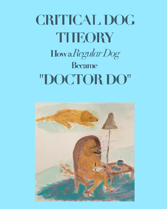Bekijk Critical Dog Theory op Shelley A. DeLaurentis