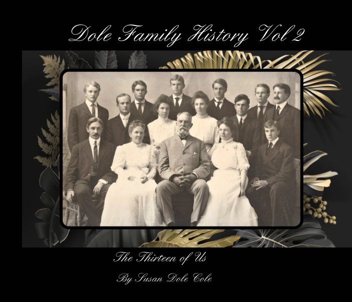 View Dole Family History Vol 2 by Susan Dole Cole