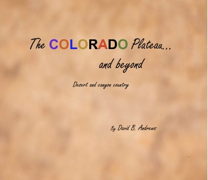 The Colorado Plateau…and Beyond book cover