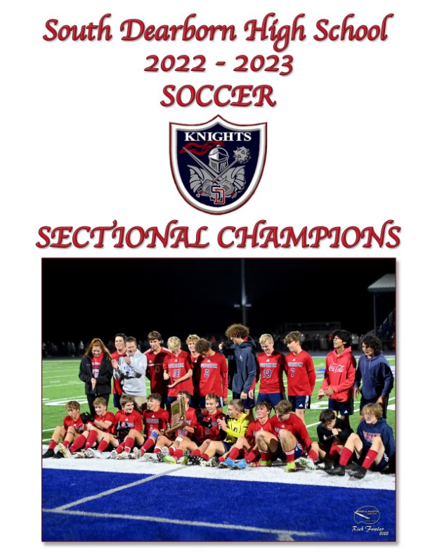 View South Dearborn High School Soccer Sectional Champions by Riichard Fowler