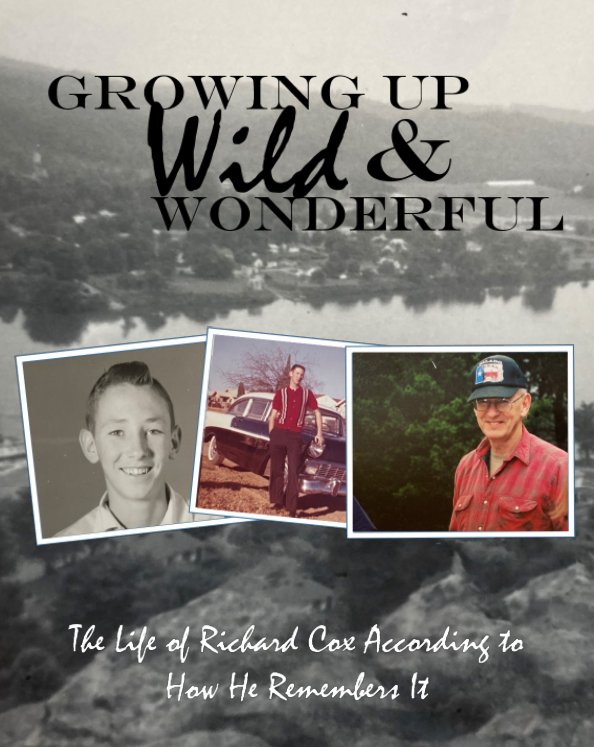 Visualizza Growing Up Wild and Wonderful di Richard Cox