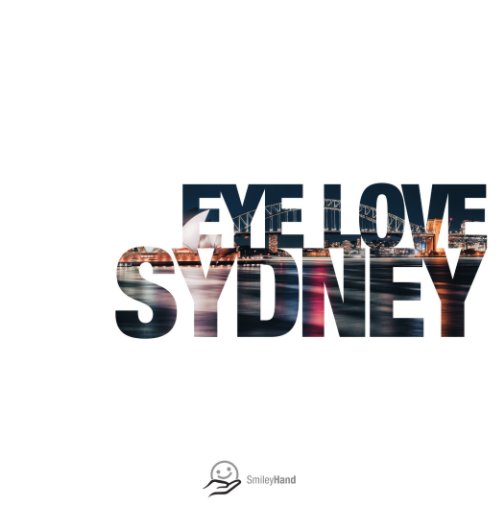 View Eye Love Sydney - Color Edition [Standard] by Thomas Ortolan, SmileyHand