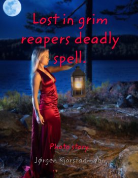 Lost in grim reapers deadly spell. book cover