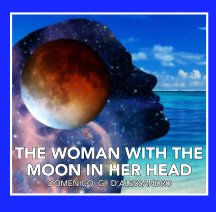 The Woman With The Moon In Her head book cover