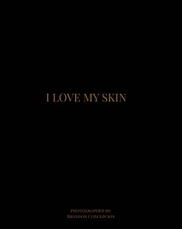 I Love My Skin book cover