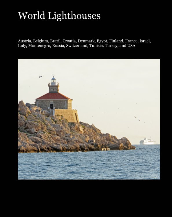 View World Lighthouses by Dennis G. Jarvis