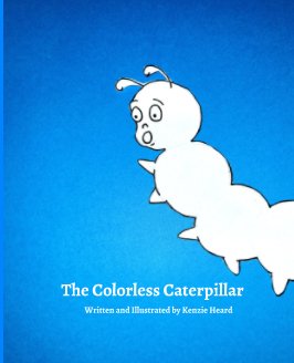 The Colorless Caterpillar book cover