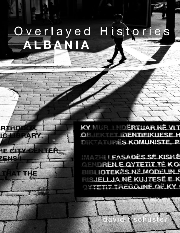 Ver Overlayed Histories ALBANIA por David F Schuster