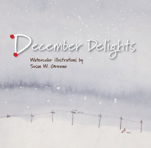 December Delights nach Susan W. Greene anzeigen