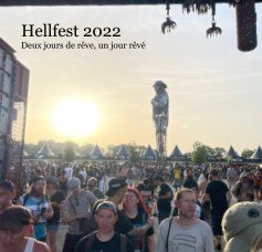 Hellfest 2022 Deux jours de rêve, un jour rêvé book cover