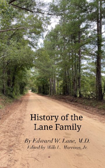 View History of the Lane Family by E W Lane by Mills Morrison ed.
