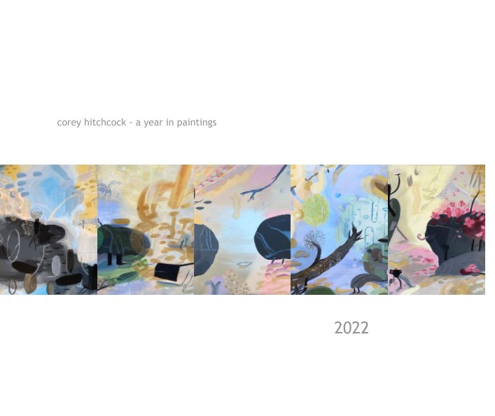 Ver A year in paintings - 2022 por Corey Hitchcock