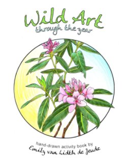 Wild Art Through the Year book cover