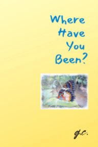 Where Have You Been? book cover