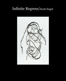 Infinite Regress/Scott Engel book cover