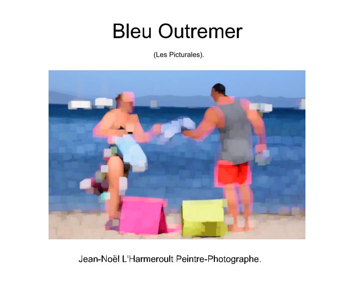 Ver Bleu Outremer por Jean-Noël L'Harmeroult
