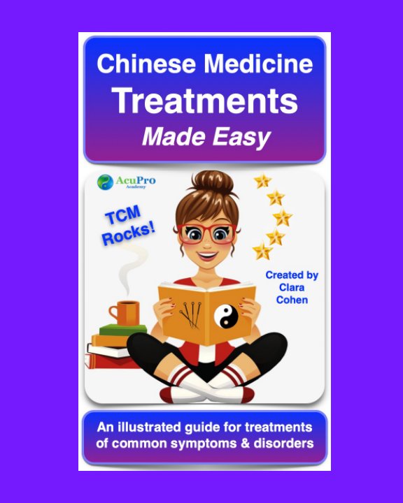 View Chinese Medicine Treatments Made Easy by Clara Cohen