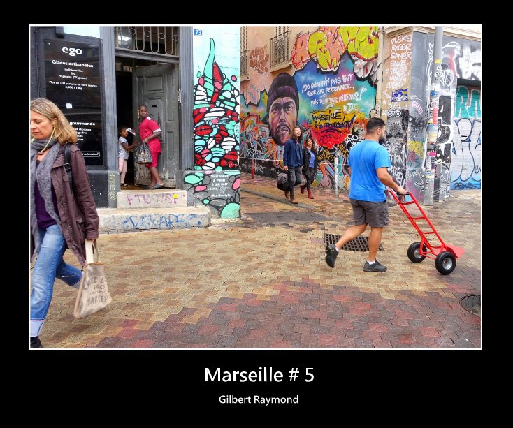 View Marseille # 5 by Gilbert Raymond
