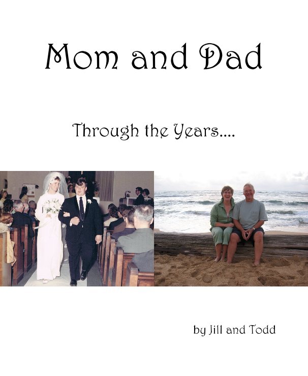 Ver Mom and Dad por Jill and Todd