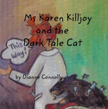 Ms Karen Killjoy and the Dark Tale Cat book cover