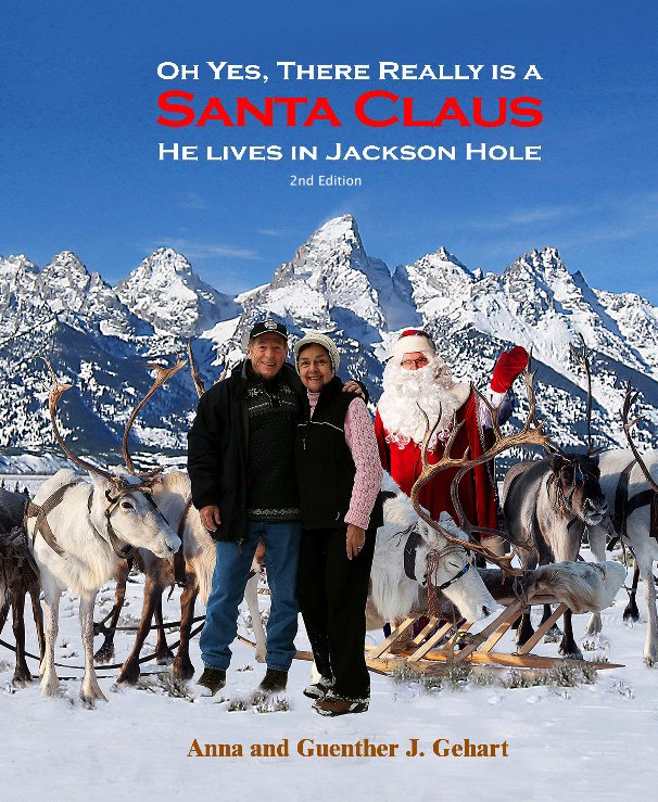 View Oh Yes there really is a Santa Claus! by Anna and Guenther J. Gehart