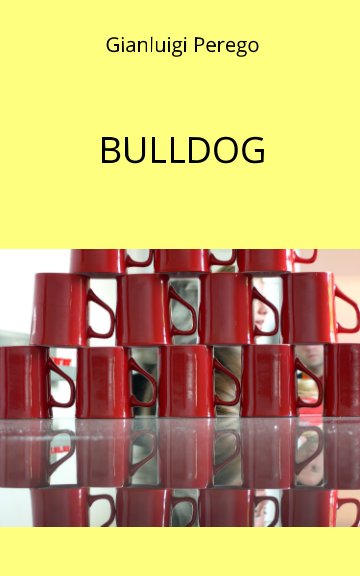 Visualizza Bulldog di Gianluigi Perego