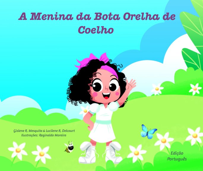 View A Menina da Bota Orelha de Coelho by Gislene Rosa, Lucilene Del