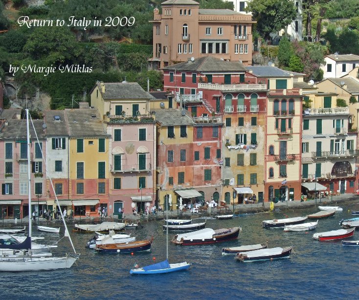 View Return to Italy in 2009 by Margie Miklas