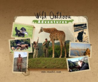 Wild Outdoor Adventures TV book cover