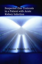 Suspected Zinc Toxicosis in a Patient with Acute Kidney Infection book cover