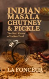 Indian Masala Chutney and Pickle (Black and White Edition) book cover