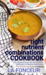 right nutrient combinations COOKBOOK (Black and White Edition) book cover