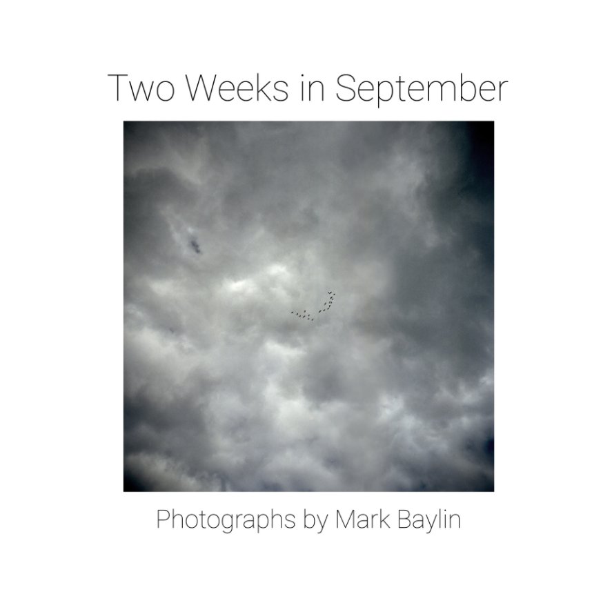 View Two Weeks in September by Mark Baylin