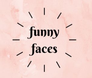 Funny Faces book cover
