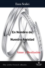 En Nombre de Nuestra Amistad book cover