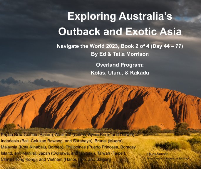 Exploring Australia’s Outback and Exotic Asia by Ed and Tatia Morrison ...