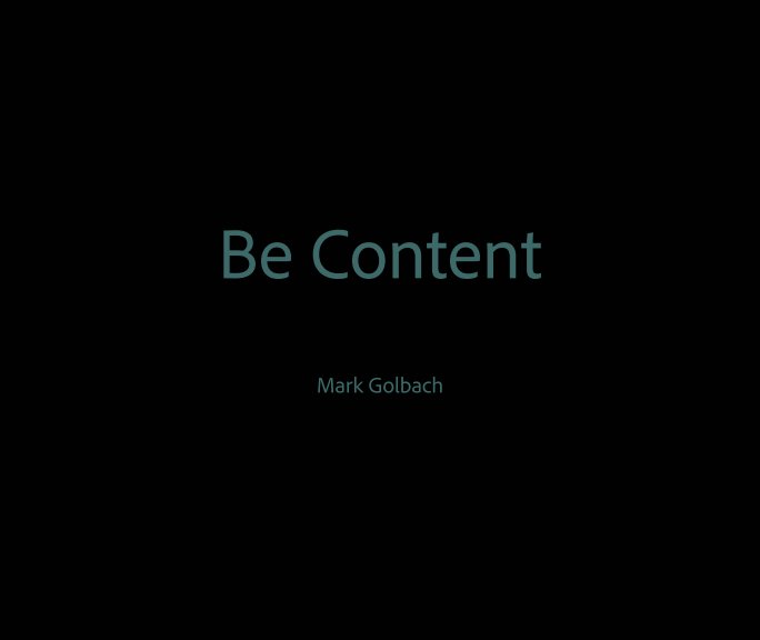Bekijk Be Content op Mark Golbach