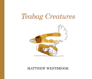 Teabag Creatures book cover