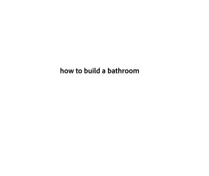 how to build a bathroom book cover