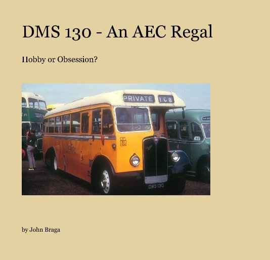 Ver DMS 130 - An AEC Regal por John Braga