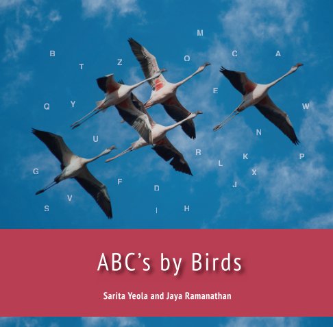 Visualizza ABC's by Birds di Sarita Y and Jaya R