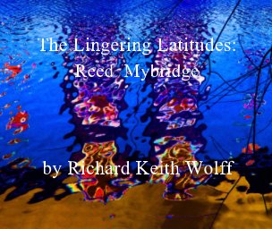 The Lingering Latitudes: Reed Mybridge book cover