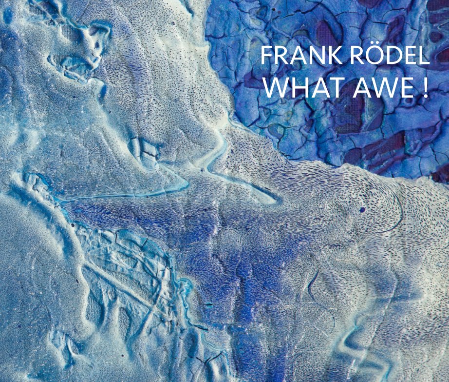 View what awe! by Frank Rödel