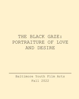 The Black Gaze: Portraiture of Love and Desire book cover