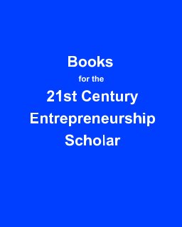 Books for the 21st Century Entrepreneurship Scholar book cover