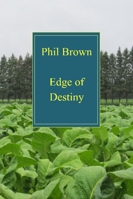 View Edge of Destiny by Phil Brown