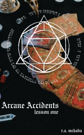 View Arcane Acidents One by RA McKaba