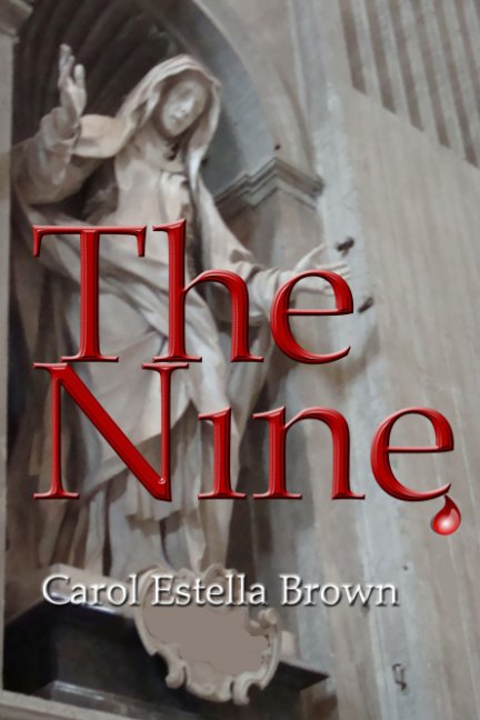 Visualizza The Nine di Carol Estella Brown