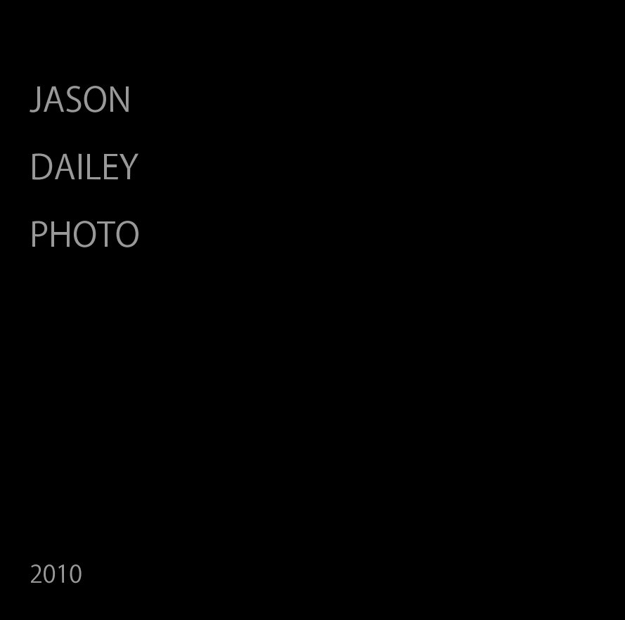 Ver JASON DAILEY PHOTO 2010 por jasondailey
