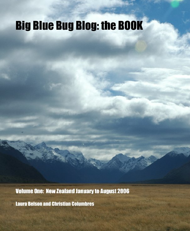 Ver Big Blue Bug Blog: the BOOK por Laura Belson and Christian Columbres